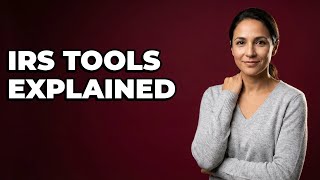 Which IRS Tools Determine Family Tax Credit Eligibility
