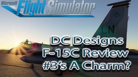 Microsoft Flight Simulator | F-15C Review #3 | 3rd Times A Charm?