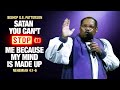 Bishop GE Patterson-Satan You Can't Stop Me Because My Mind is Made Up