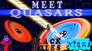 Meet Quasars & Black Holes -Colorful, Spooky Cosmos /2 Space Songs for Fall & Halloween / The Nirks