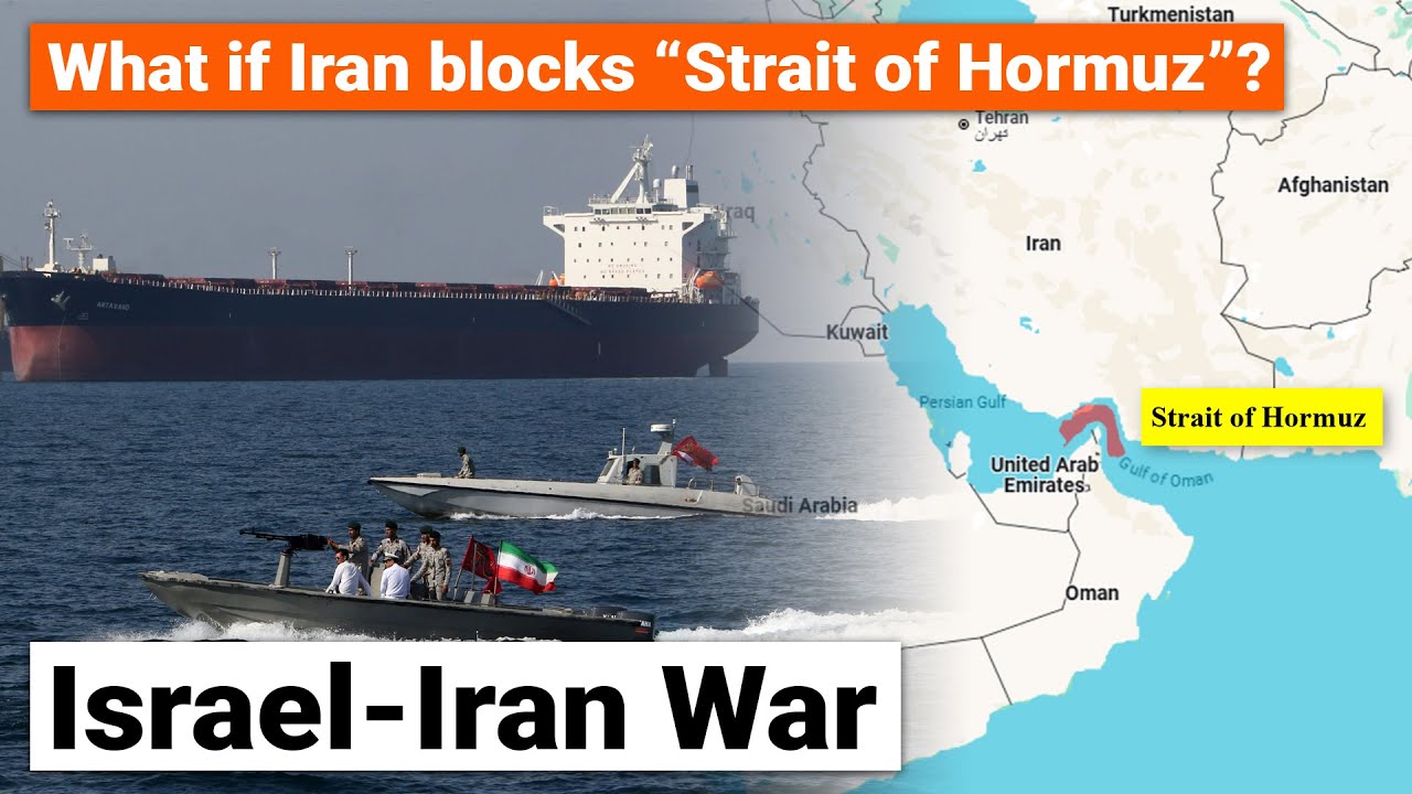 What if Iran blocks Strait of Hormuz in Gulf | Iran Israel War | Global ...