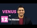 Venus in 12th House of Vedic Astrology Birth Chart