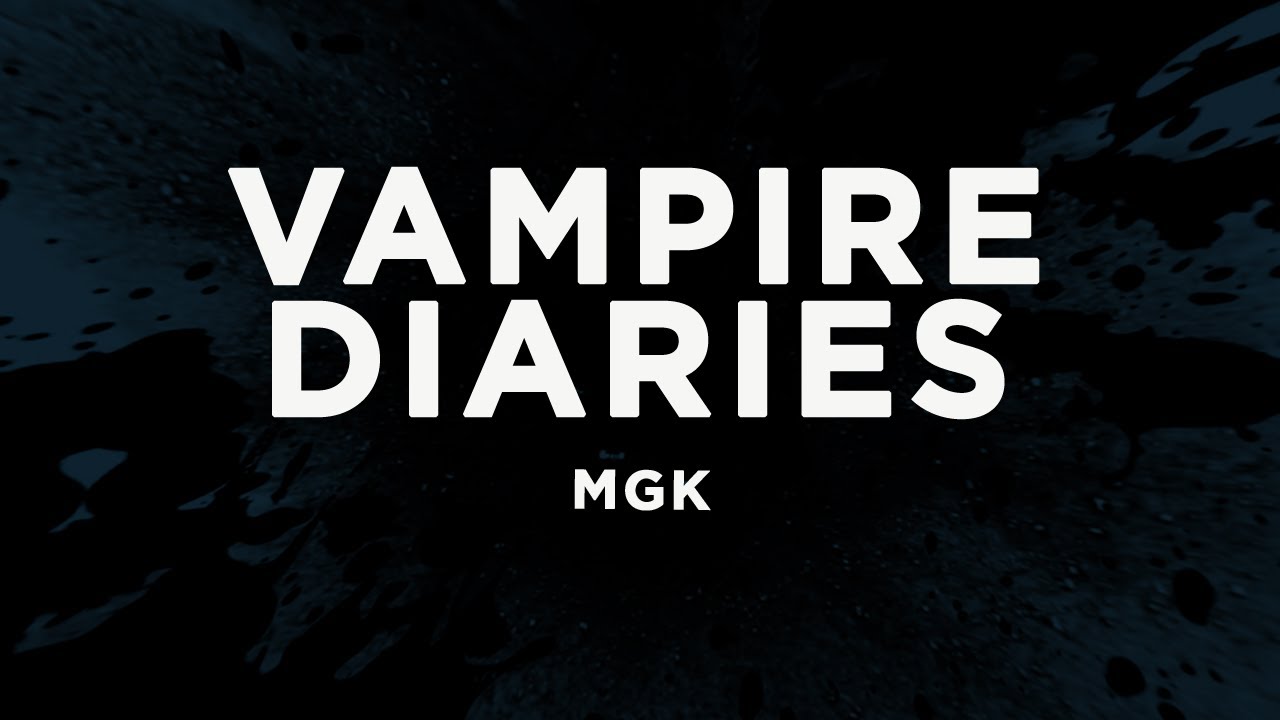 mgk - vampire diaries