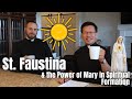 St Faustina The Power Of Mary In Spiritual Formation Morning Coffee With Fr Dat St Faustina The Power Of Mary In Spiritual Formation Morning Coffee With Fr Dat