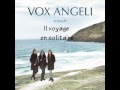 Vox Angeli - Irlande - Il voyage en solitaire