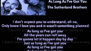 Sutherland Brothers - As Long As I've Got You ( + lyrics 1979) chords