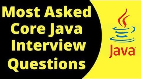 Top Java Interview Questions || Core Java Interview Questions and Answers [MOST ASKED]