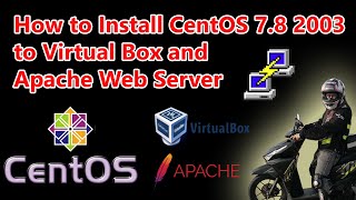 How to install CentOS 7.8 2003 to Virtual Box and Apache Web Server (Part 1)