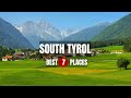 SOUTH TYROL Unveiled Explore The 7 Best Destinations You Must Visit 
