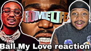 Quavo - Ball My Love (feat. Lil Baby) [FIRST REACTION]