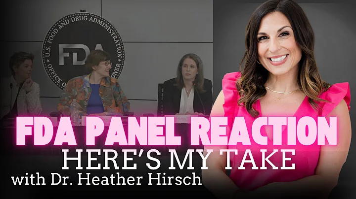 Reacting to the FDA Panel on Menopause & HRT, My Honest Opinion