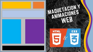 Maquetación & Animaciones Web - HTML 5 y CSS 3