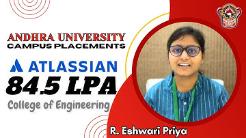 Andhra University Campus Placements  ||  College of Engineering  ||  R. Eshwari Priya  ||  84.5 LPA