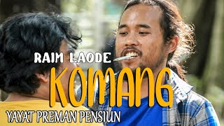 Komang - Raim Laode | Elnino ft Lord Yayat Preman Pensiun Cover