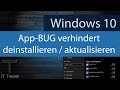 Windows 10 - Apps lassen sich weder deinstallieren noch aktualisieren - Selbst beheben !