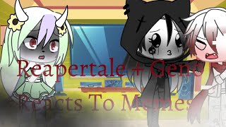 Reapertale Reacts To Memes