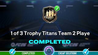 1 Of 3 Trophy Titans Team 2 Player Pick Opened - Cheap Solution Sbc Tips - Fc 26