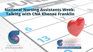 Nursing Assistants Week: Talking with CNA Khenae Franklin
