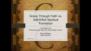 Grace Through Faith vs. Self-Effort Spiritual Formation