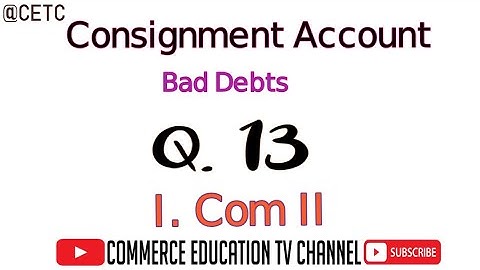 Consignment Account/Principles of Accounting / I.Com