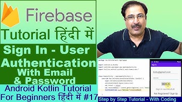 [Hindi] Firebase Sign In Android Kotlin Tutorial | Firebase Email Password Authentication #17