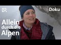 Ana Zirner: Zu Fuß über die Alpen | Bergauf-Bergab | Doku | Berge | BR