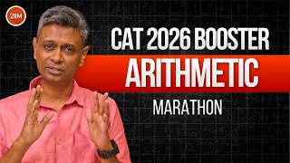 CAT 2026 Arithmetic Marathon | Must-Solve Questions for CAT
