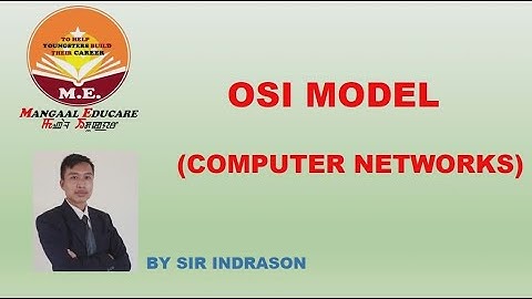 OSI MODEL | COMPUTER NETWORKS | BY SIR INDRASON
