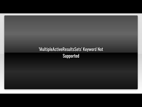 'MultipleActiveResultsSets' Keyword Not Supported