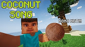 The Coconut Song Da Coconut Nut Youtube - da coconut nut song code for roblox