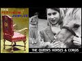 The Queen&#39;s Horses &amp; Corgis