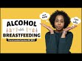Alcohol While Breastfeeding | Is Breastfeeding and Drinking Safe | Pump and Dump?
