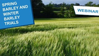 Webinar: Spring Barley & Winter Barley Trials