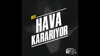 Des - Hava Kararıyor [] Resimi