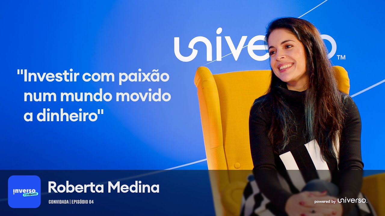 Investir com paixão num mundo movido a dinheiro, com Roberta Medina