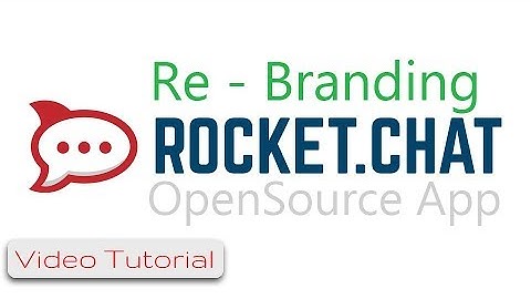 Rocket.Chat #12 How to change logo and favicons of RocketChat