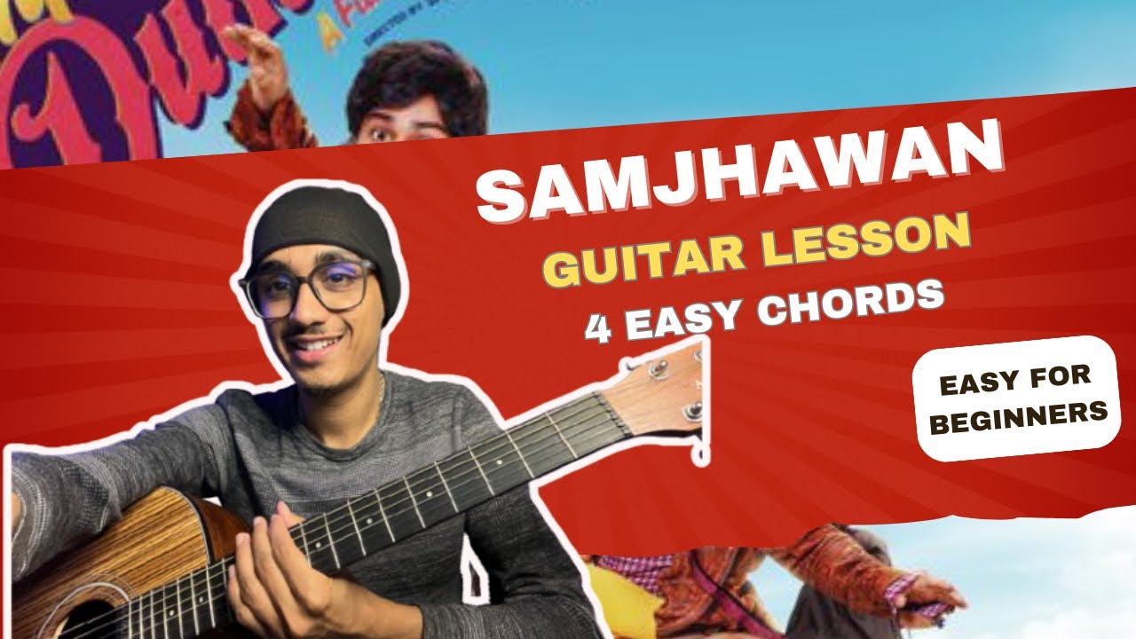 Samjhawan Guitar Lesson | 4 Easy Chords For Beginners 