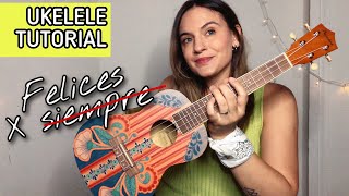 María Becerra - Felices x Siempre | Tutorial Ukelele Mica Amatti