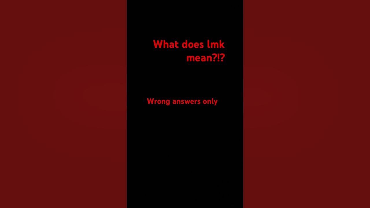 what-does-lmk-mean-youtube