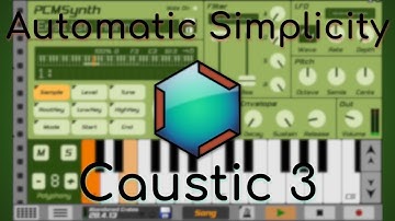 Automatic Simplicity - Caustic 3 song