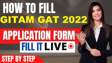 GITAM GAT 2022 Application Form (Released) - How To FIll GITAM GAT 2022 Application Form