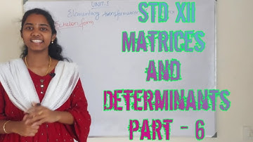 Standard 12 - Maths - UNIT 1 - Matrices - Part 6 - Example 1.13, Example 1.14, Example 1.15