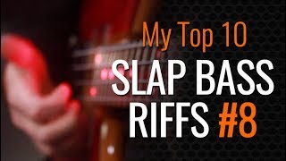 My Top 10 Slap Bass Riffs - #8 ‘Aeroplane’ by Red Hot Chili Peppers