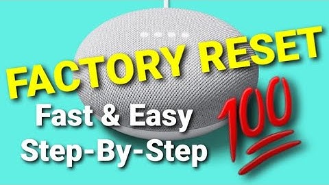 FACTORY RESET GOOGLE NEST MINI - Fast & Easy (Step-By-Step)