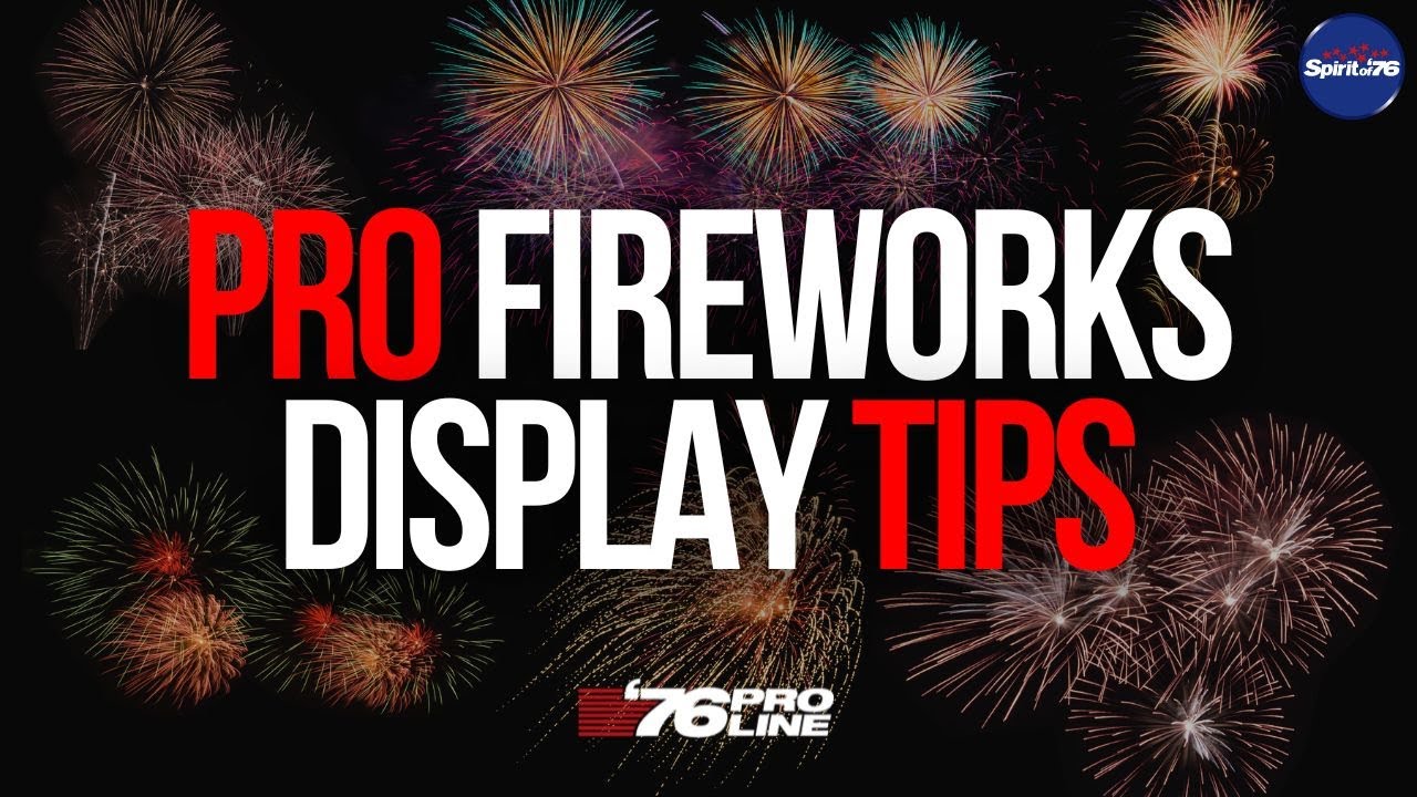 Top 3 Pro Fireworks Display Tips '76 Pro Line YouTube
