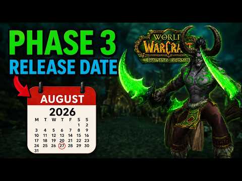TBC Anniversary Phase 3 Release Date Is FINALLY Official!