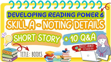 Developing Reading Power 6 | Skill A Noting Details | Building Reading Power One Story at a Time