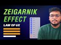 The Power of Zagronic Effect in UX Law | Hindi Breakdown