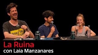 129. La Ruina (con Laia Manzanares)