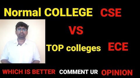 NORMAL COLLEGE CSE VS TOP COLLEGE ECE|CSEVSECE|#apeamcet2022 #tseamcet2022 #cse